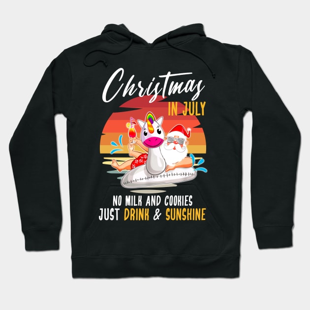 Christmas in July Retro Style No Milk & Cookies, Just Drink and Sunshine Santa Unicorn Hoodie by springins